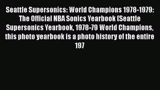 [PDF] Seattle Supersonics: World Champions 1978-1979: The Official NBA Sonics Yearbook (Seattle
