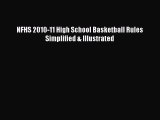 [PDF] NFHS 2010-11 High School Basketball Rules Simplified & Illustrated [Read] Full Ebook