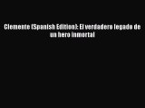 [PDF] Clemente (Spanish Edition): El verdadero legado de un hero inmortal [Read] Online