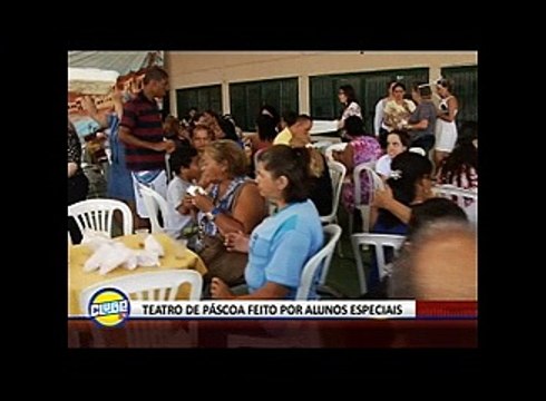 TEATRO DE PÁSCOA FEITO POR ALUNOS ESPECIAIS