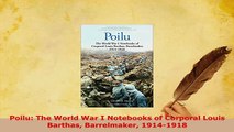 PDF  Poilu The World War I Notebooks of Corporal Louis Barthas Barrelmaker 19141918 Free Books
