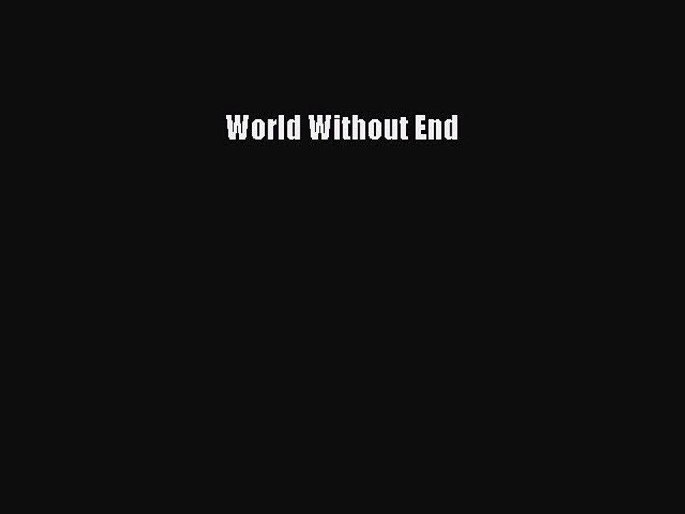 PDF World Without End  EBook