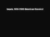 Download Impala 1958-2000 (American Classics)  EBook