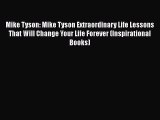 [PDF] Mike Tyson: Mike Tyson Extraordinary Life Lessons That Will Change Your Life Forever