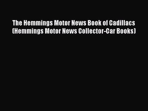 Download The Hemmings Motor News Book of Cadillacs (Hemmings Motor News Collector-Car Books)