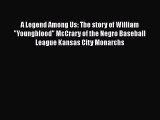 [PDF] A Legend Among Us: The story of William Youngblood McCrary of the Negro Baseball League