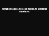 PDF Harry Graf Kessler: Notes on Mexico: An annotated translation  EBook