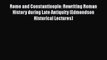 [PDF] Rome and Constantinople: Rewriting Roman History during Late Antiquity (Edmondson Historical