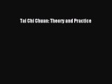 [PDF] Tai Chi Chuan: Theory and Practice [Download] Full Ebook