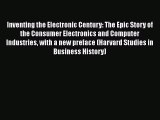 [PDF] Inventing the Electronic Century: The Epic Story of the Consumer Electronics and Computer