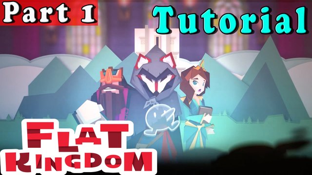 #1| Flat Kingdom Gameplay Walkthrough Guide | Tutorial Level | PC Full HD No Commentary