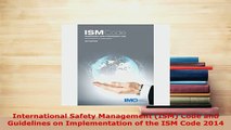 Download  International Safety Management ISM Code and Guidelines on Implementation of the ISM Download Full Ebook