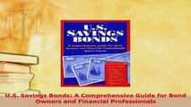 PDF  US Savings Bonds A Comprehensive Guide for Bond Owners and Financial Professionals Download Online