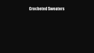 Download Crocheted Sweaters PDF Free