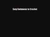 Download Sexy Swimwear to Crochet PDF Online