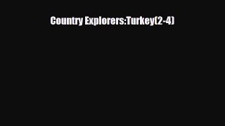 Download ‪Country Explorers:Turkey(2-4) PDF Online