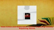 Download  Hate Crime and Restorative Justice Exploring Causes Repairing Harms Ebook Free