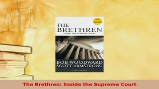Read  The Brethren Inside the Supreme Court Ebook Free