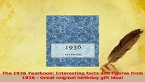 PDF  The 1936 Yearbook Interesting facts and figures from 1936  Great original birthday gift Download Online