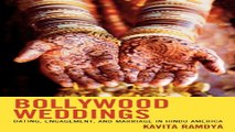 Download Bollywood Weddings  Dating  Engagement  and Marriage in Hindu America