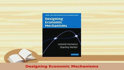 Download  Designing Economic Mechanisms Download Full Ebook
