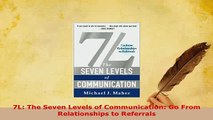 PDF  7L The Seven Levels of Communication Go From Relationships to Referrals Read Full Ebook