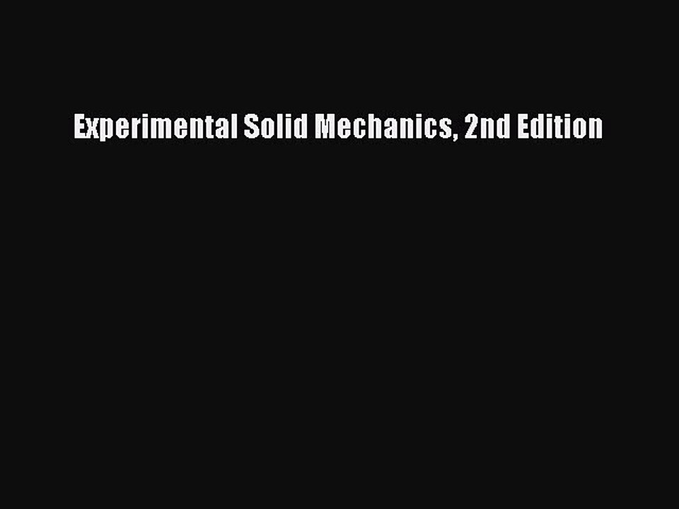 PDF Experimental Solid Mechanics 2nd Edition  Read Online