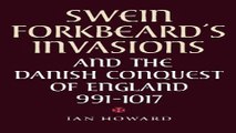 Download Swein Forkbeard s Invasions and the Danish Conquest of England  991 1017  Warfare in