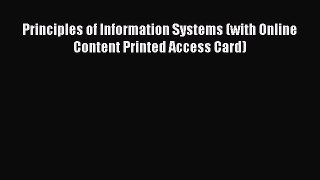 Read Principles of Information Systems (with Online Content Printed Access Card) Ebook Free