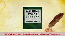 Download  Walking Point American Narratives of Vietnam Download Online