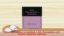 Download  Arte percepcion y realidad  Art Perception and Reality Spanish Edition PDF Book Free