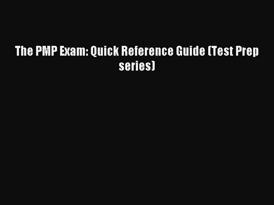 Download The PMP Exam: Quick Reference Guide (Test Prep series) PDF Free