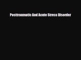Read ‪Posttraumatic And Acute Stress Disorder‬ Ebook Free