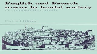 Read English and French Towns in Feudal Society  A Comparative Study  Past and Present