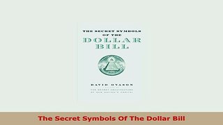 PDF  The Secret Symbols Of The Dollar Bill PDF Online