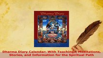 PDF  Dharma Diary Calendar With Teachings Meditations Stories and Information for the  EBook