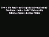 Read How to Win Rotc Scholarships: An In-Depth Behind-The-Scenes Look at the ROTC Scholarship