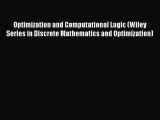 Read Optimization and Computational Logic (Wiley Series in Discrete Mathematics and Optimization)