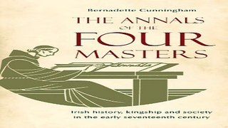 Download The Annals of the Four Masters  Irish History  Kingship and Society in the Early