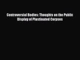 PDF Controversial Bodies: Thoughts on the Public Display of Plastinated Corpses Free Books