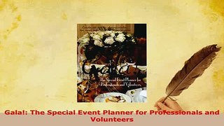 PDF  Gala The Special Event Planner for Professionals and Volunteers Download Online