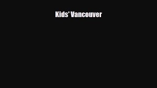 Download ‪Kids' Vancouver PDF Online