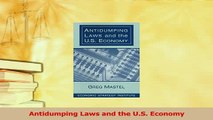 Download  Antidumping Laws and the US Economy Ebook Online