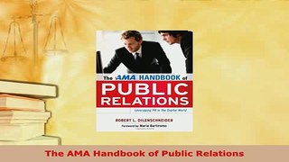 PDF  The AMA Handbook of Public Relations Read Full Ebook
