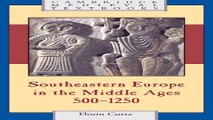 Download Southeastern Europe in the Middle Ages  500 1250  Cambridge Medieval Textbooks