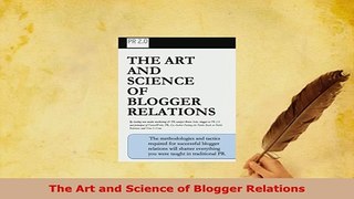 PDF  The Art and Science of Blogger Relations Download Full Ebook