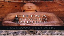 Read China between Empires  The Northern and Southern Dynasties  History of Imperial China  Ebook