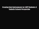 [PDF] Creating Safe Environments for LGBT Students: A Catholic Schools Perspective [Download]