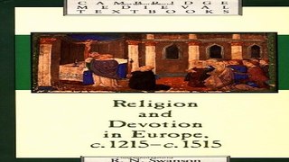 Read Religion and Devotion in Europe  c 1215  c 1515  Cambridge Medieval Textbooks  Ebook pdf