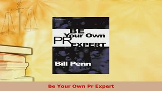 PDF  Be Your Own Pr Expert Download Full Ebook